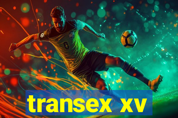 transex xv