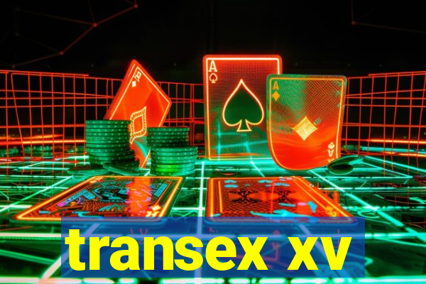 transex xv