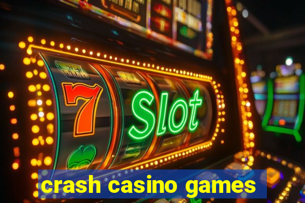 crash casino games