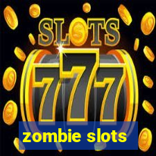 zombie slots