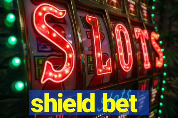 shield bet