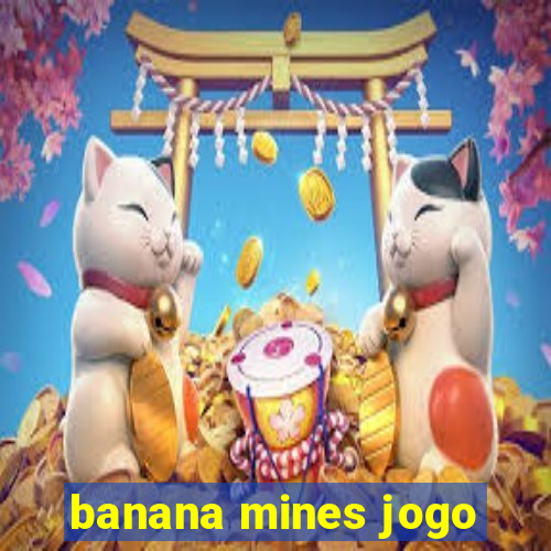 banana mines jogo