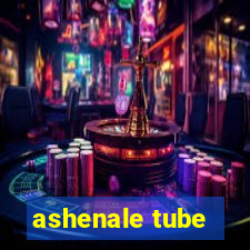 ashenale tube