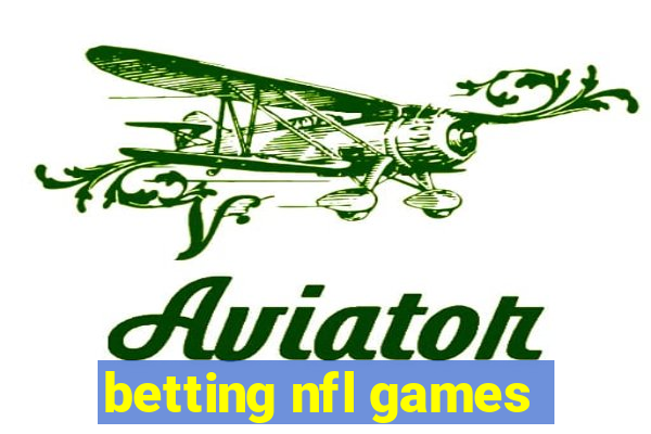 betting nfl games