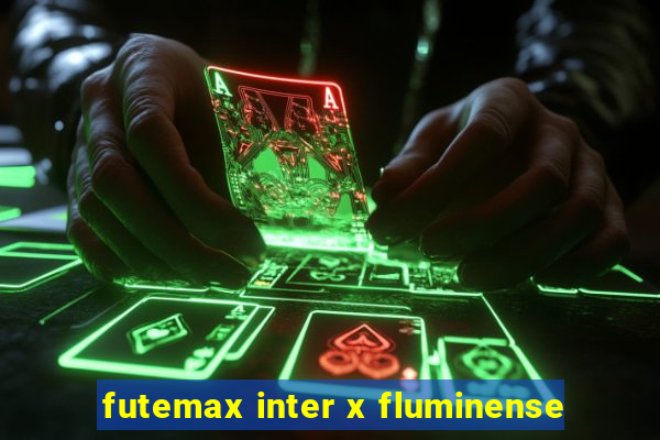 futemax inter x fluminense