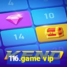 116.game vip