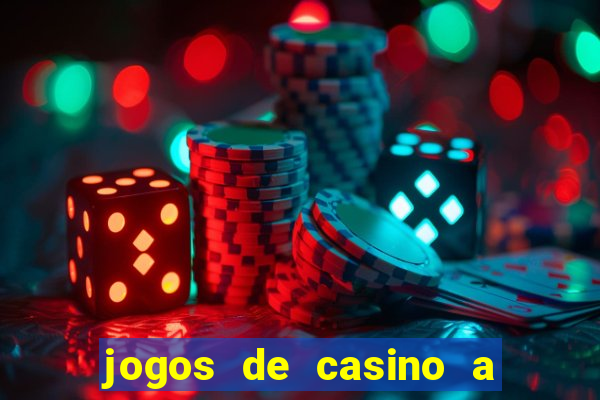 jogos de casino a dinheiro real