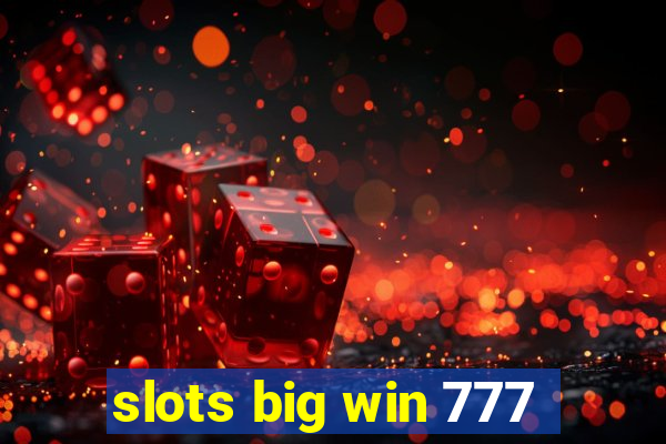 slots big win 777