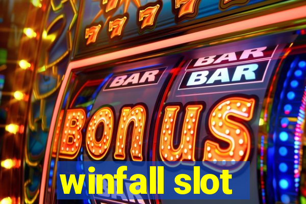 winfall slot