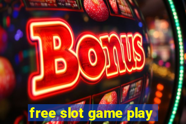 free slot game play