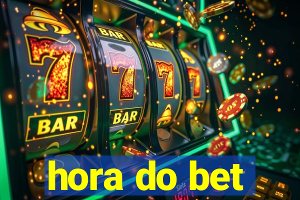 hora do bet