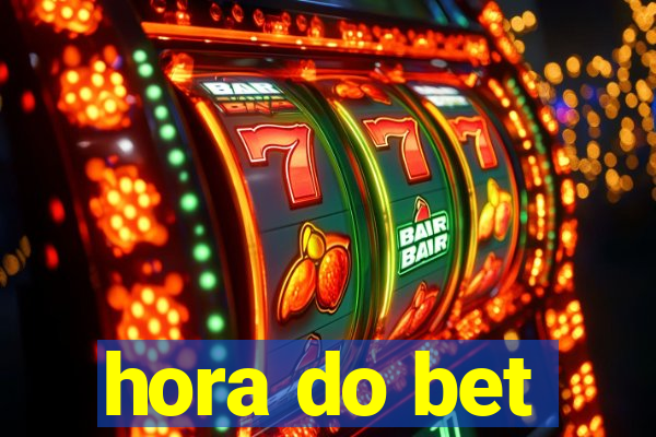 hora do bet