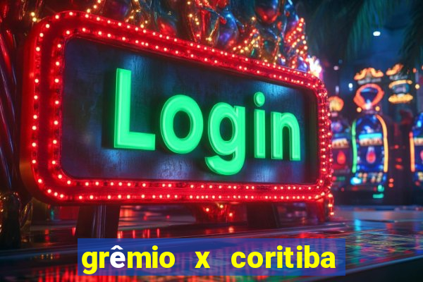 grêmio x coritiba ao vivo hd