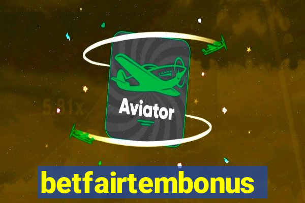 betfairtembonus