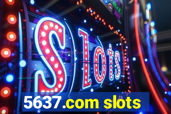 5637.com slots