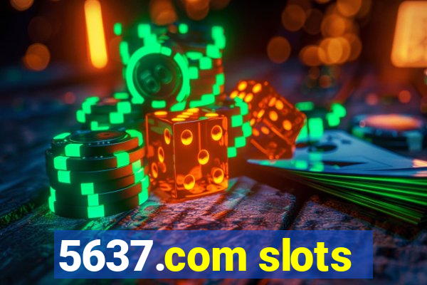 5637.com slots