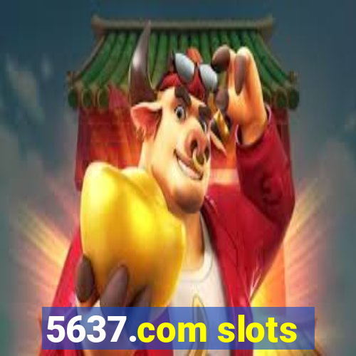 5637.com slots