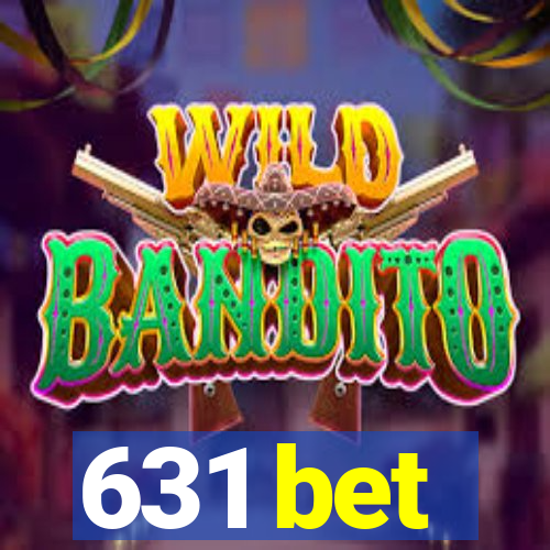 631 bet