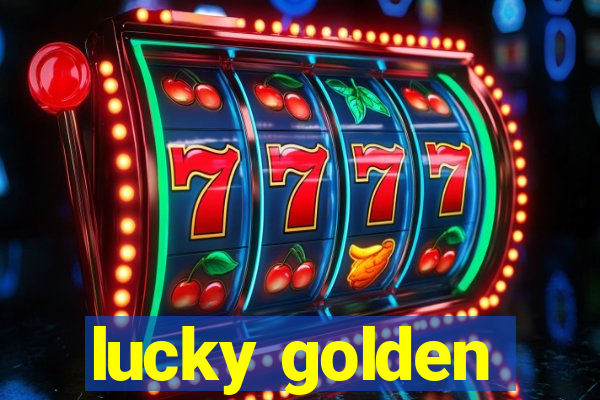 lucky golden