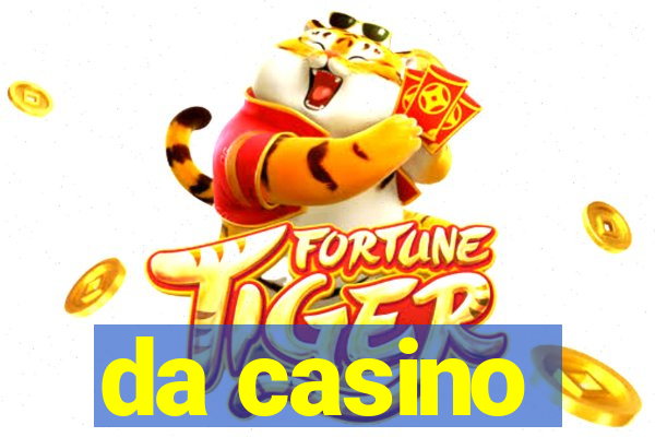 da casino