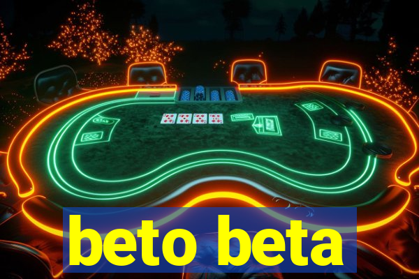 beto beta