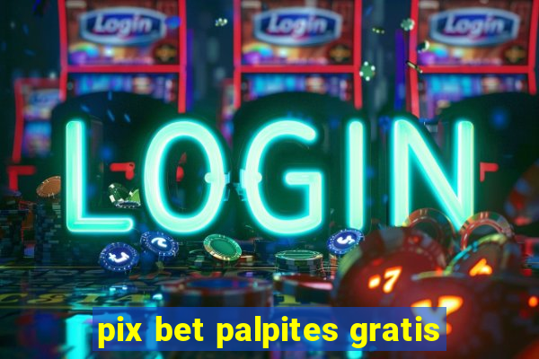 pix bet palpites gratis