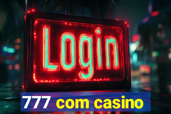 777 com casino