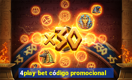 4play bet código promocional