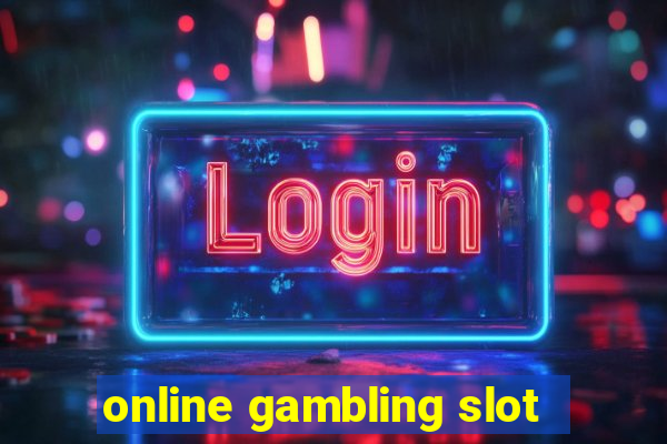 online gambling slot