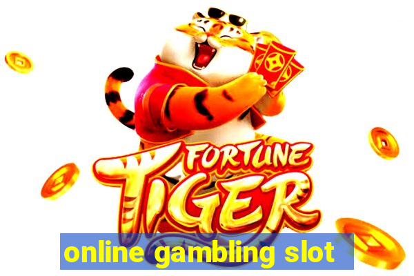 online gambling slot