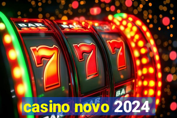 casino novo 2024