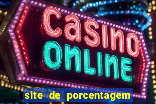 site de porcentagem de jogos slots