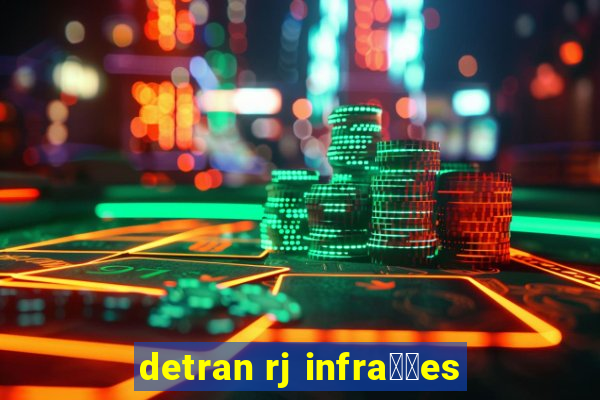 detran rj infra莽玫es