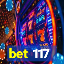 bet 117