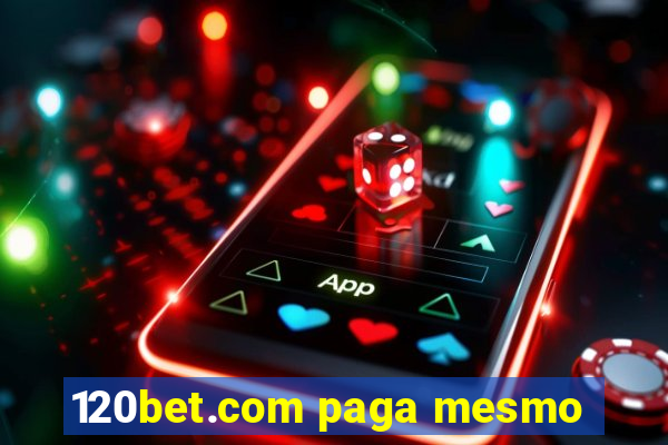 120bet.com paga mesmo