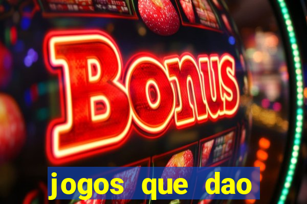 jogos que dao dinheiro para jogar