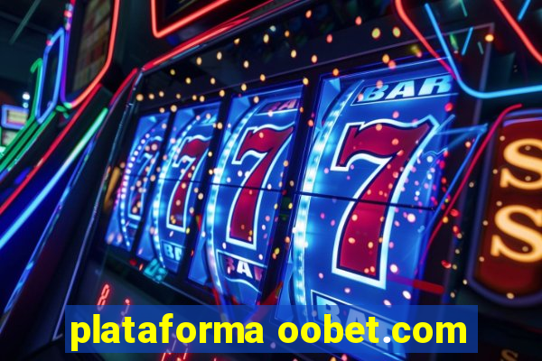 plataforma oobet.com