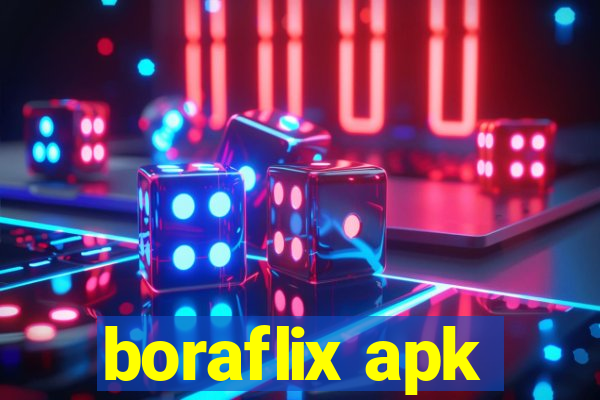 boraflix apk