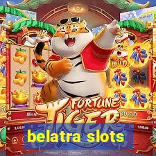 belatra slots