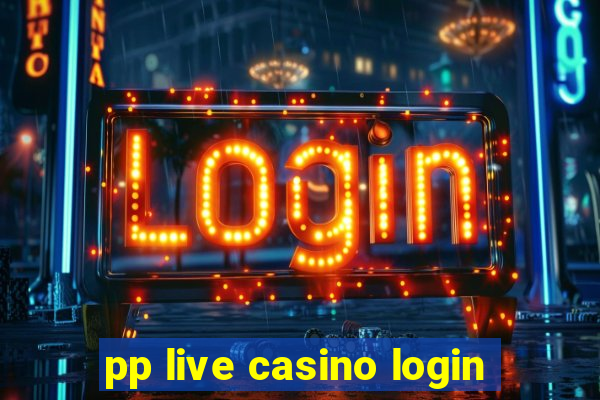 pp live casino login