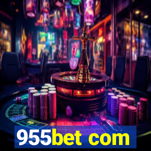 955bet com