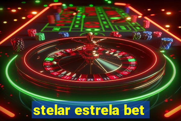 stelar estrela bet