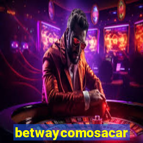 betwaycomosacar