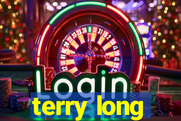 terry long