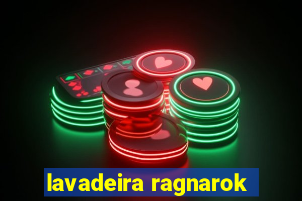 lavadeira ragnarok