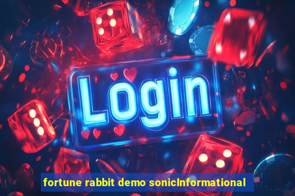 fortune rabbit demo sonicInformational