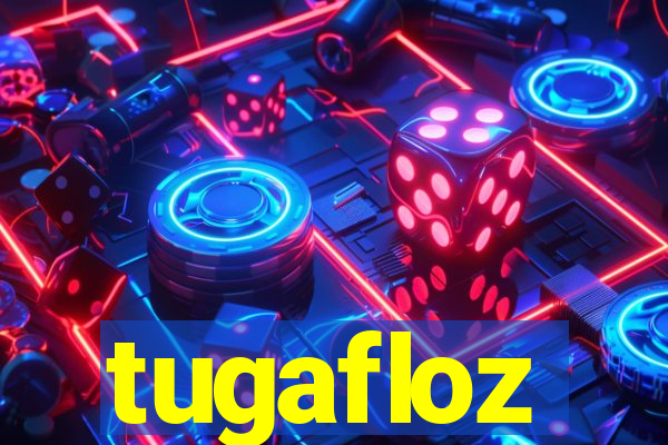 tugafloz