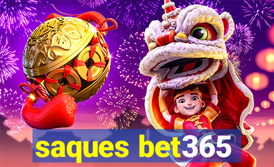 saques bet365