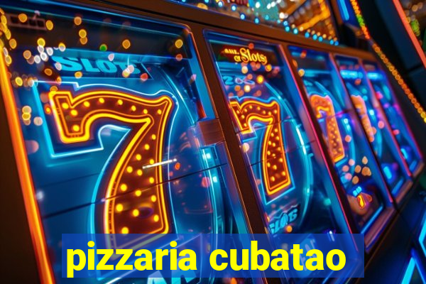 pizzaria cubatao