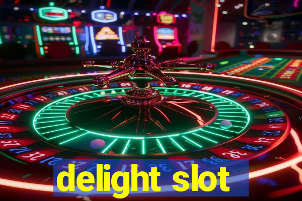 delight slot